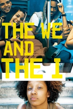  The We and the I affiche 